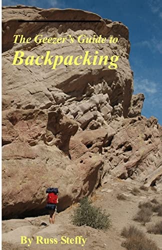 The Geezer's Guide to Backpacking (Black and White Edition)