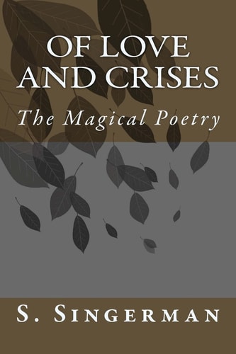 Of Love and Crises The Magical Poetry