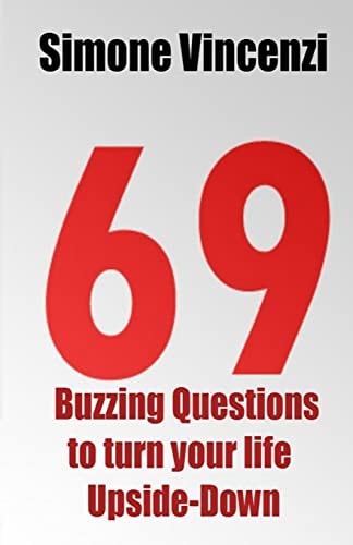 69 Buzzing Question to Turn Your Life Upside-Down