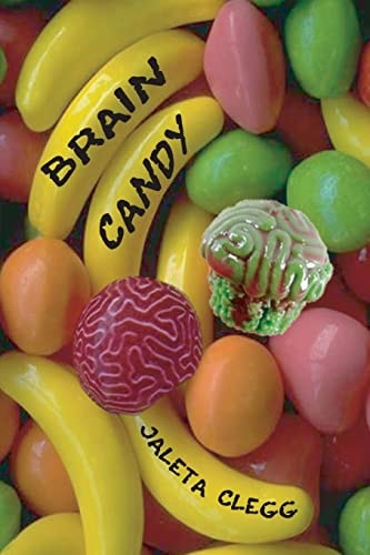 Brain Candy 19 Tales of Silly and Not-So-silly Horror