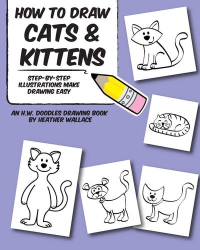 How to Draw Cats and Kittens Step-By-Step Illustrations Make Drawing Easy