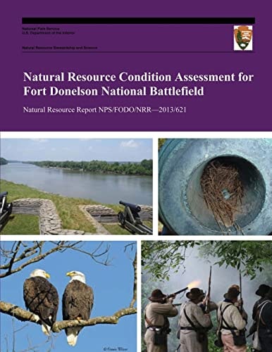 Natural Resource Condition Assessment for Fort Donelson National Battlefield