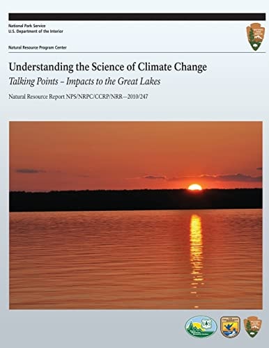 Understanding the Science of Climate Change Talking Points- Impacts to the Great Lakes