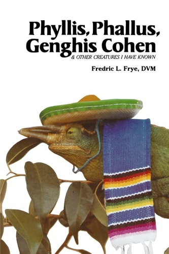 Phyllis, Phallus, Genghis Cohen and Other Creatures I Have Known