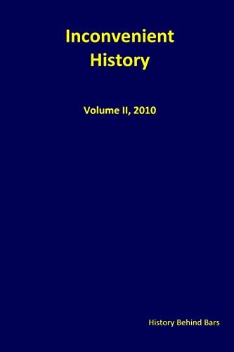 Inconvenient History Vol. II Nos. 1 Through 4, 2010
