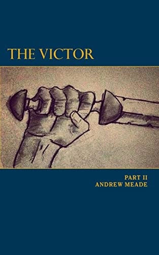 The Victor Part II