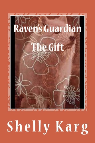 Raven's Guardian The Gift
