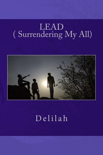 LEAD ( Surrendering My All)