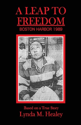 A Leap to Freedom Boston Harbor 1989