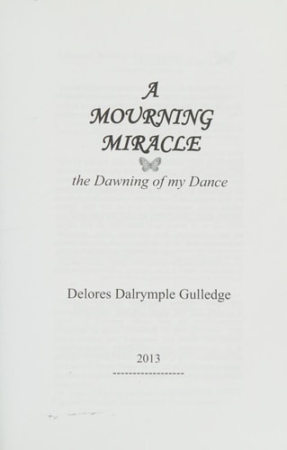 A Mourning Miracle The Dawning of My Dance