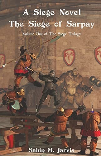 A Siege Novel The Siege of Sarpay