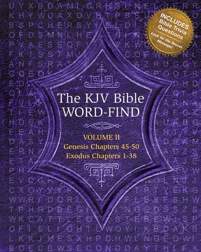 The KJV Bible Word-Find Volume 2, Genesis Chapters 45-50, Exodus Chapters 1-38