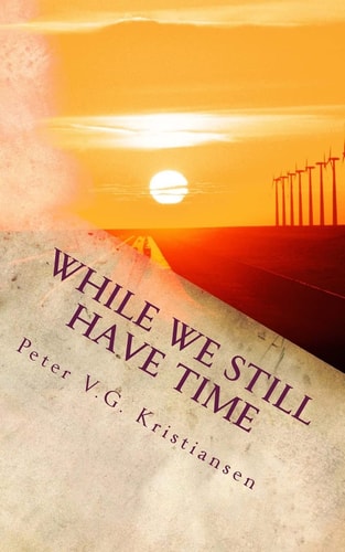 While We Still Have Time Poems from Two Millennia