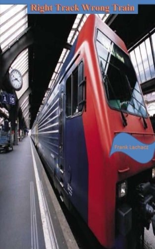 Right Track Wrong Train