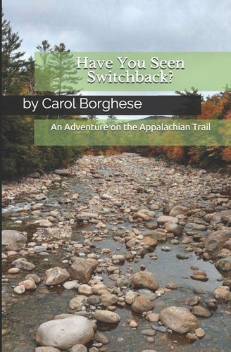 Have You Seen Switchback? An Adventure on the Appalachian Trail