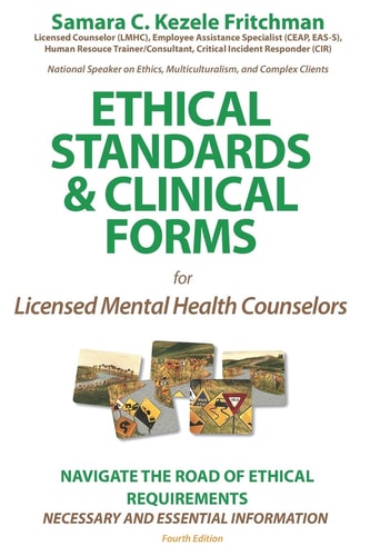 Ethical Standards & Clinical Forms For Social Service, Mental Professionals, and Academic Programs