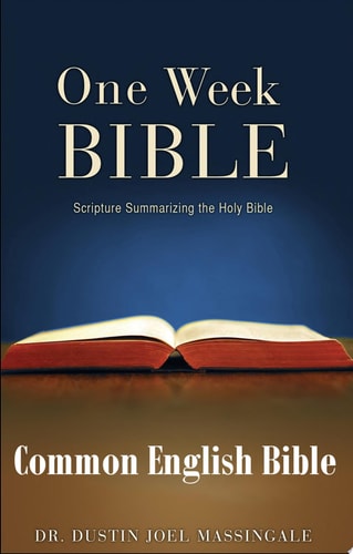 One Week Bible CEB: Scripture Summarizing the Holy Bible Scripture Summarizing the Holy Bible