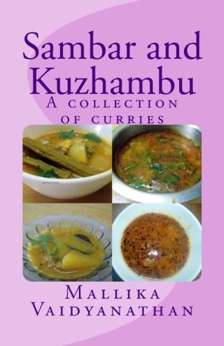 Sambar and Kuzhambu A Collection of Curries