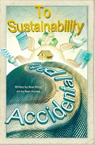 The Accidental Path to Sustainability From Nothing to Something