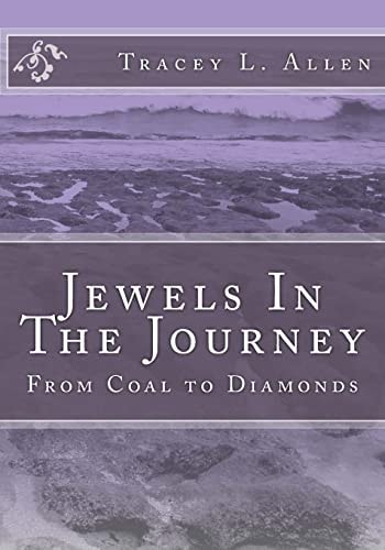 Jewels In The Journey From Coal to Diamonds