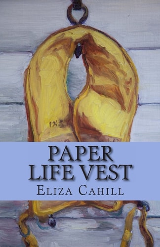 Paper Life Vest A Poet's Collection