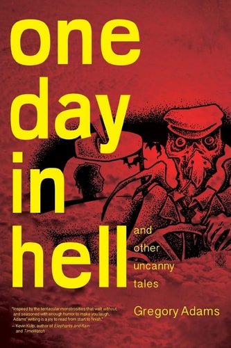 One Day in Hell And Other Uncanny Stories