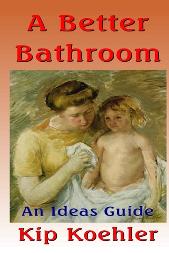 A Better Bathroom An Ideas Guide