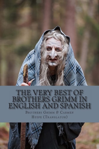 The Very Best of Brothers Grimm In Spanish and English Bilingual Edition