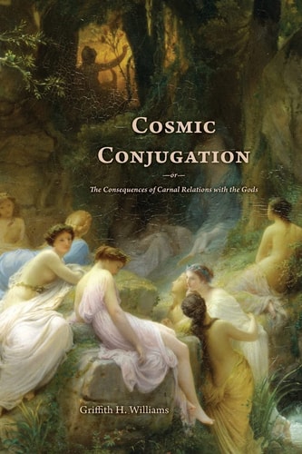 Cosmic Conjugation The Consequences of Carnal Relations with the Gods