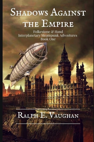 Shadows Against the Empire An Interplanetary Steampunk Adventure