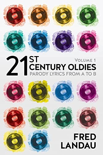 21st Century Oldies, Volume 1 Parody Lyrics from a to B