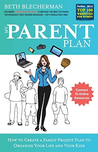 My Parent Plan How to Create a Family Project Plan to Organize Your Life and Kids