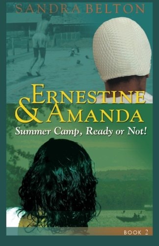 Ernestine & Amanda Summer Camp: Ready Or Not!