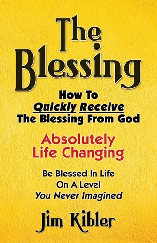 The Blessing How To Quickly Receive The Blessing From God