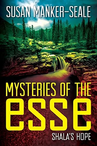 Mysteries of the Esse Shala's Hope