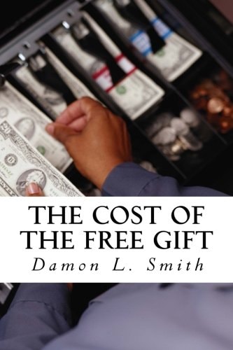 The Cost of the Free Gift