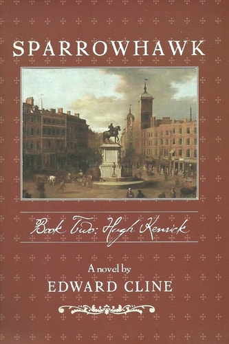 Sparrowhawk: Book Two, Hugh Kenrick A Novel of the American Revolution