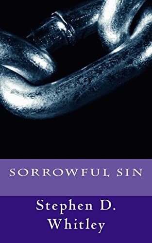 Sorrowful Sin A Collection of Stories and Poetry