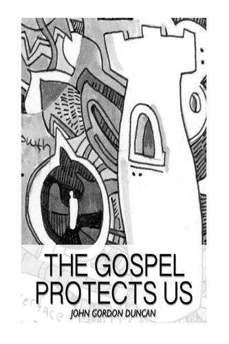 The Gospel Protects Us A Devotional Commentary of James 1
