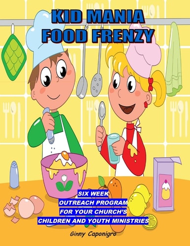Kid Mania Food Frenzy Children's Ministry Outreach Program