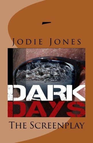 Dark Days The Screenplay