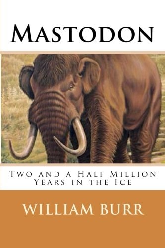 Mastodon Two and a Half Million Years in the Ice