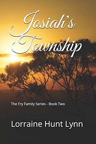 Josiah's Township The Fry Family Series - Book Two