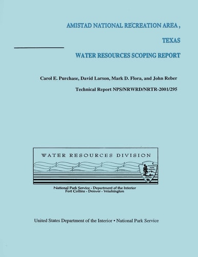 Amistad National Recreation Area, Texas Water Resources Scoping Report