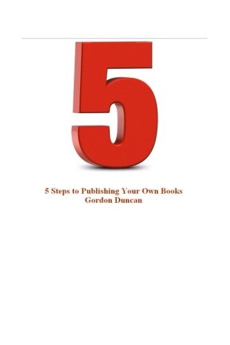 5 Steps to Publishing Your Own Book