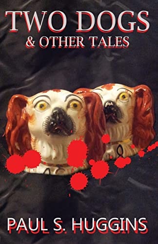 Two Dogs and Other Tales