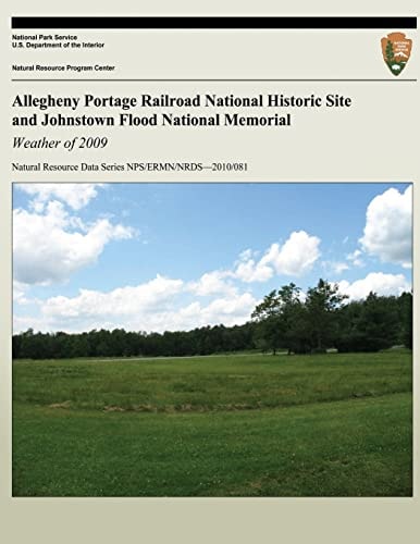 Allegheny Portage Railroad National Historic Site and Johnstown Flood National Memorial Weather of 2009