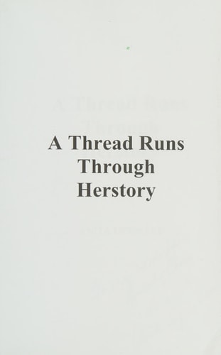 A Thread Runs Through Herstory