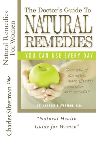 Natural Remedies For Women Complete Encyclopedia of Natural Remedies Only for Women