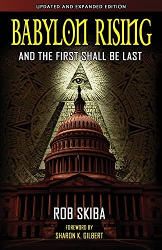 Babylon Rising (updated and Expanded) And The First Shall Be Last